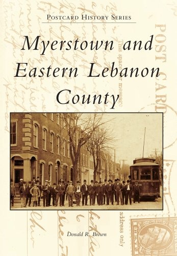 Myerstown and Eastern Lebanon County (Postcard History)