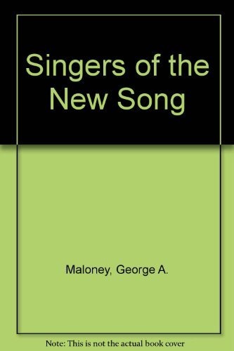 Singers of the new song: A mystical interpretation of the Song of Songs