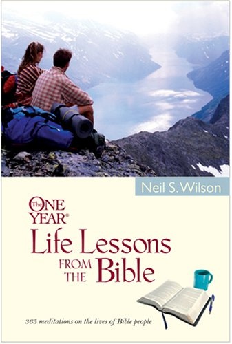 The One Year Life Lessons from the Bible