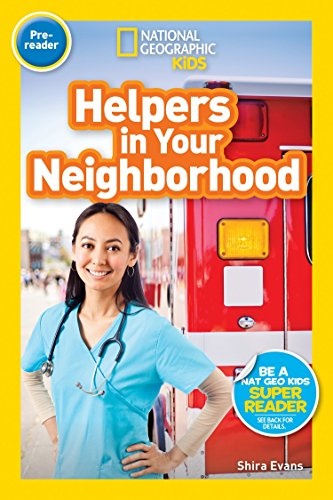 National Geographic Readers: Helpers in Your Neighborhood (Pre-reader)
