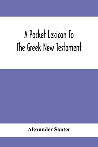 A Pocket Lexicon To The Greek New Testament