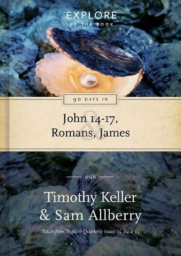 90 Days in John 14-17, Romans & James (Explore by the Book)