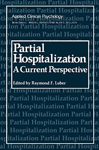 Partial Hospitalization: A Current Perspective (Nato Science Series B:)