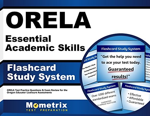 ORELA Essential Academic Skills Flashcard Study System: ORELA Test Practice Questions & Exam Review for the Oregon Educator Licensure Assessments (Cards)