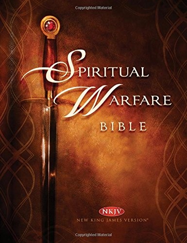 Spiritual Warfare Bible: New King James Version