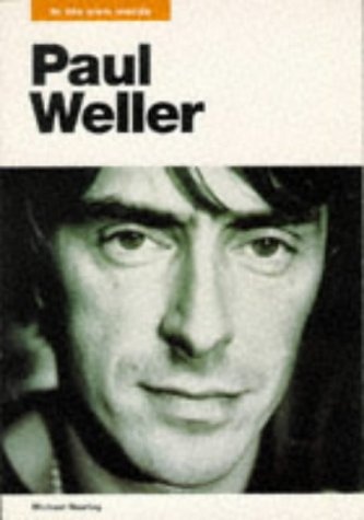 Paul Weller: In His Own Words (In Their Own Words)