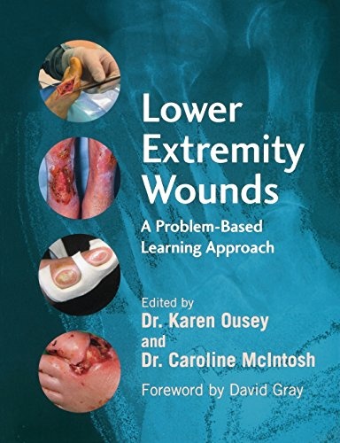 Lower Extremity Wounds: A Problem-Based Approach