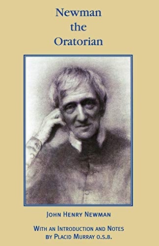 Newman the Oratorian: Oratory Papers (1846 - 1878)