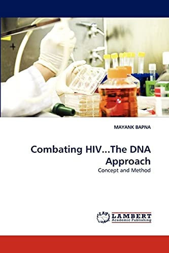 Combating HIV...The DNA Approach: Concept and Method