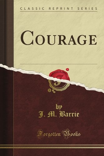 Courage (Classic Reprint)