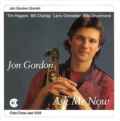 Ask Me Now by JON GORDON [Audio CD]