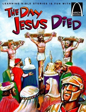 The Day Jesus Died