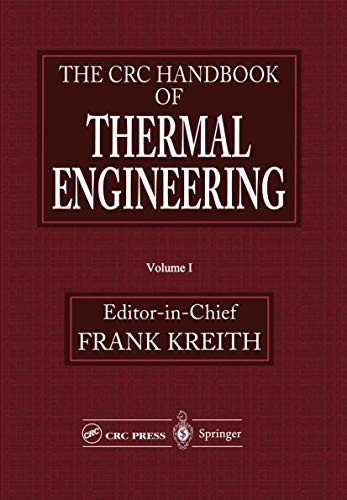 The CRC Handbook of Thermal Engineering (Mechanical Engineering)