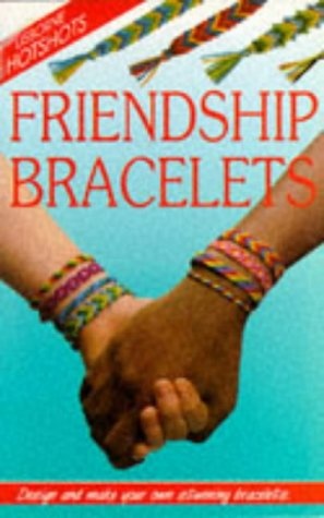 Friendship Bracelets (Usborne Hotshots)