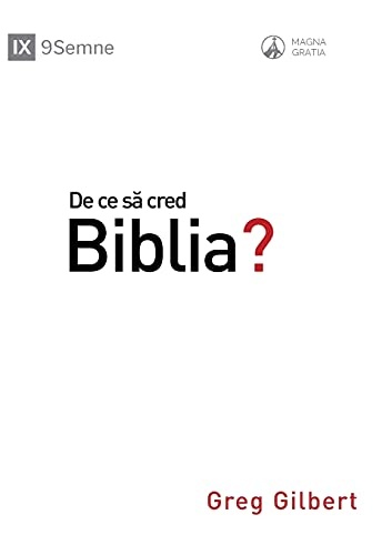 De ce sÄ cred Biblia? (Why Trust the Bible?) (Romanian) (Romanian Edition)