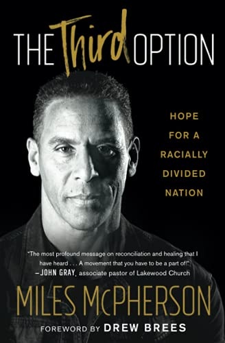 The Third Option: Hope for a Racially Divided Nation