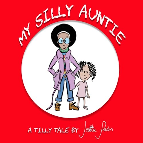 My Silly Auntie (Tilly Tales)