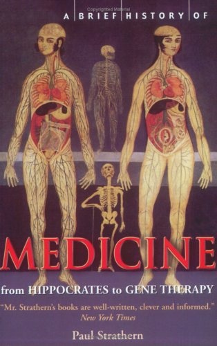 A Brief History of Medicine: From Hippocrates' Four Humours to Crick and Watson's Double Helix