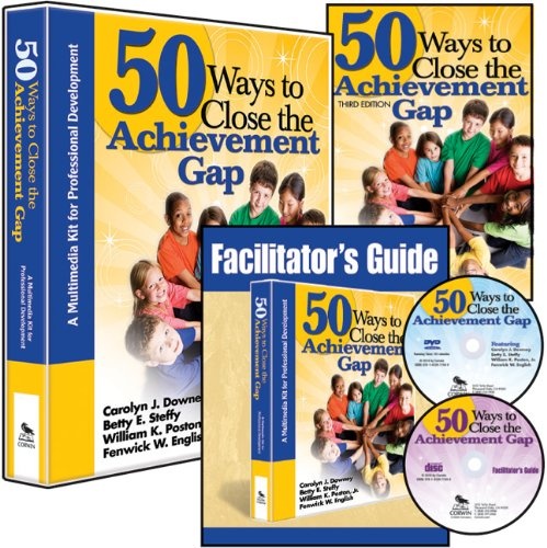 50 Ways to Close the Achievement Gap (Multimedia Kit): A Multimedia Kit for Professional Development