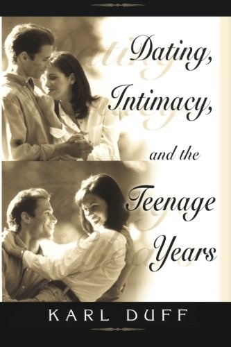 Dating, Intimacy and the Teenage Years
