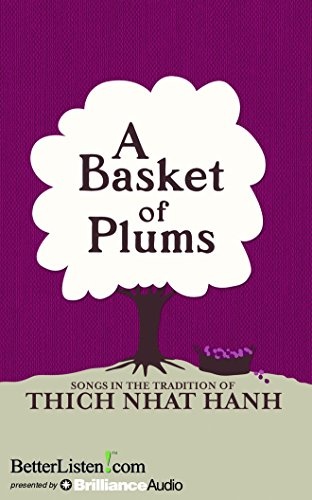 A Basket of Plums: Traditions of Thich Nhat Hanh
