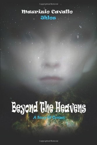 Beyond the Heavens: A Story of Contact