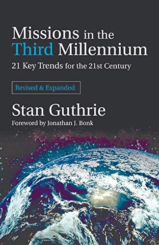 Missions in the Third Millenium: 21 Key Trends for the 21st Century, Revised and Expanded