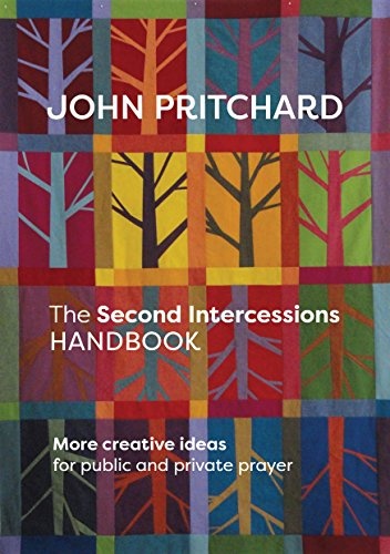 The Second Intercessions Handbook (reissue): More Creative Ideas for Public and Private Prayer
