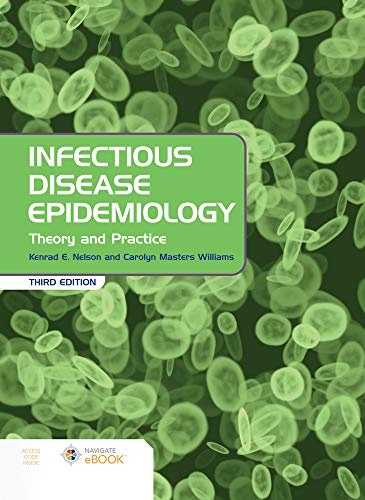 Infectious Disease Epidemiology: Theory and Practice: Theory and Practice