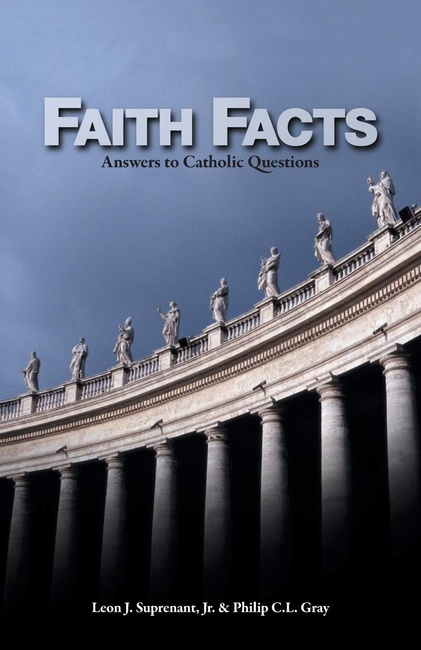 Faith Facts: Answers to Catholic Questions