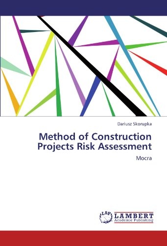 Method of Construction Projects Risk Assessment: Mocra
