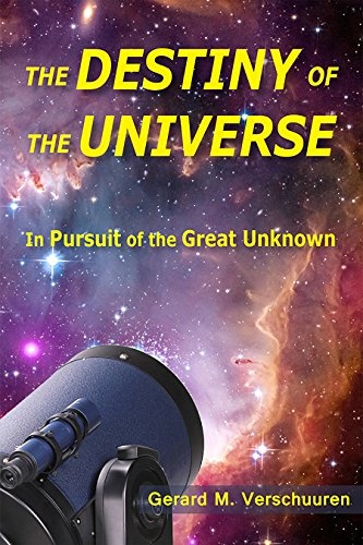Destiny of the Universe: In Pursuit of the Great Unknown