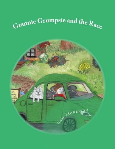 Grannie Grumpsie and the Race (Volume 3)