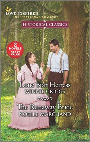 Lone Star Heiress & The Runaway Bride (Love Inspired Historical)