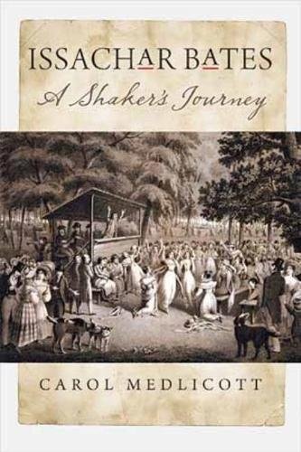 Issachar Bates: A Shakerâs Journey