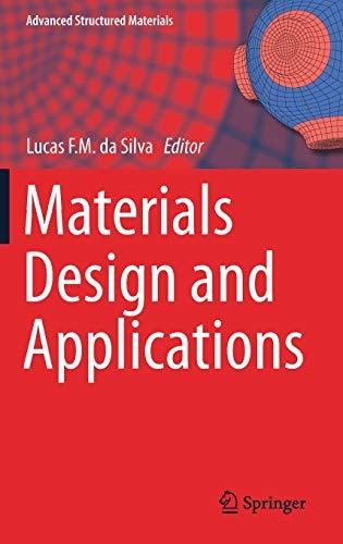 Materials Design and Applications (Advanced Structured Materials, 65)