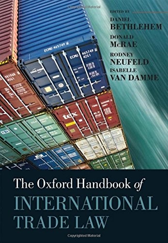 The Oxford Handbook of International Trade Law (Oxford Handbooks)