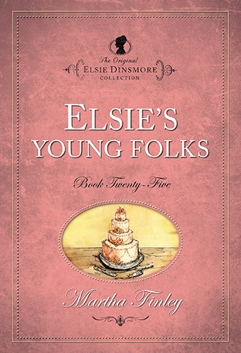 Elsiie's Young Folks (Elsie Dinsmore)
