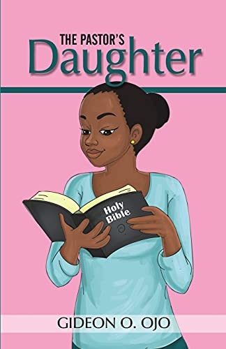 The Pastor's Daughter: Christian Friendship Story with moral lessons and Teen girls, YA with identity issues, Christian Book for raising Girls