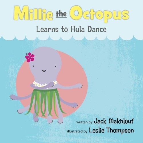 Millie the Octopus Learns to Hula Dance