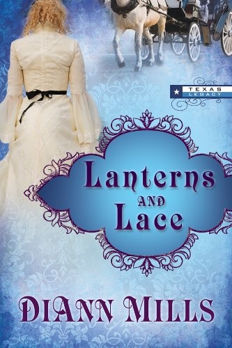 Lanterns and Lace (TEXAS LEGACY)