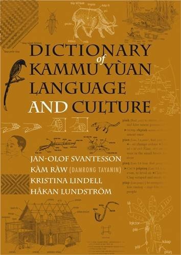 Dictionary of Kammu Yuan Language and Culture (Nordic Institute of Asian Studies Nias Reference Library)
