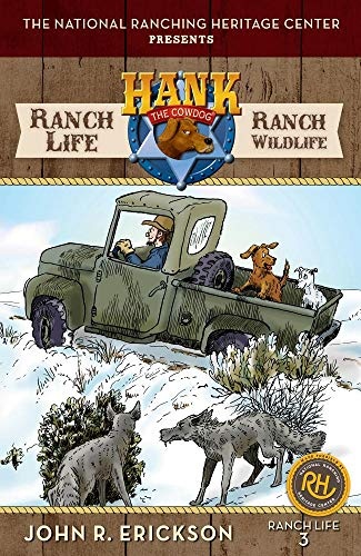 Ranch Life: Ranch Wildlife: Hank's Ranch Life #3