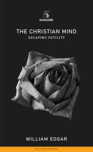 The Christian Mind (Banner Mini Guides)