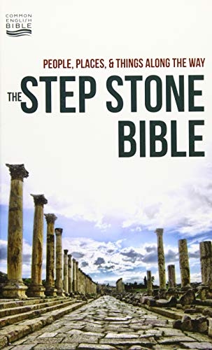 The Step Stone Bible: People, Places & Things Along the Way