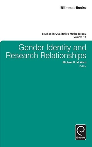 Gender Identity and Research Relationships (Studies in Qualitative Methodology)