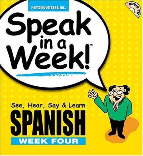 Speak in a Week: Week Four (Spanish Edition)