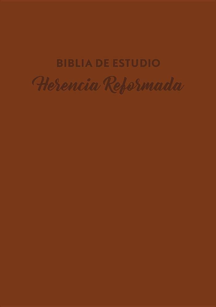Biblia de Estudio Herencia Reformada, Simil piel (café) (Spanish Edition)