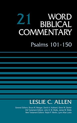 Psalms 101-150, Volume 21: Revised Edition (Word Biblical Commentary)