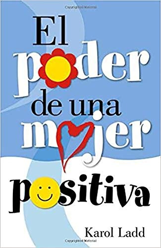 El Poder De Una Mujer Positiva (Spanish Edition)